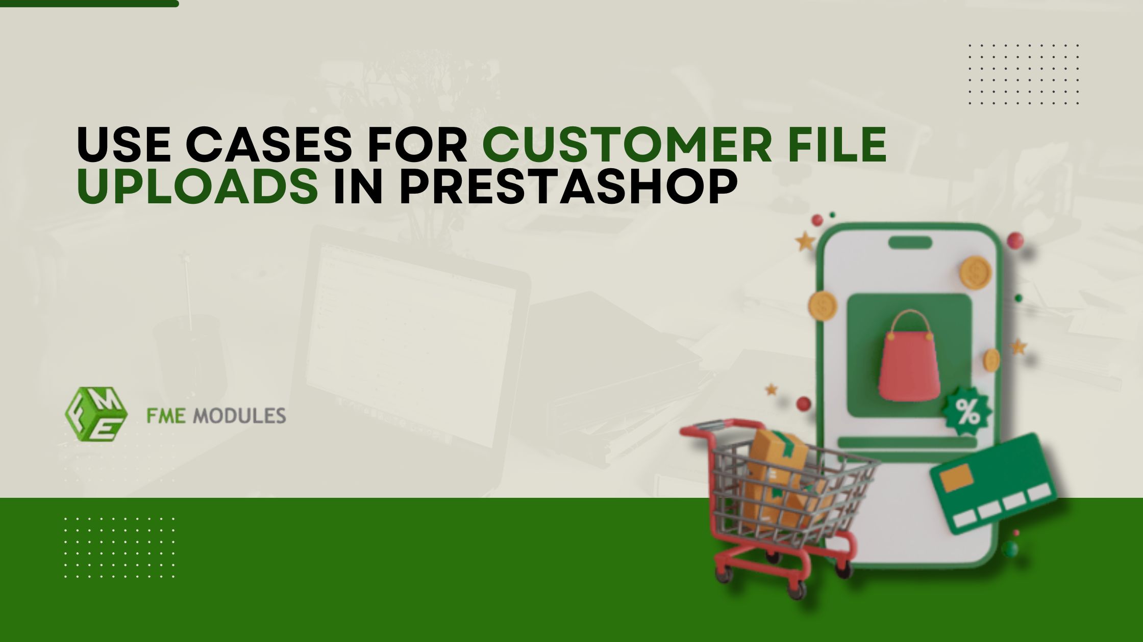 Customer File Upload Use Cases in PrestaShop