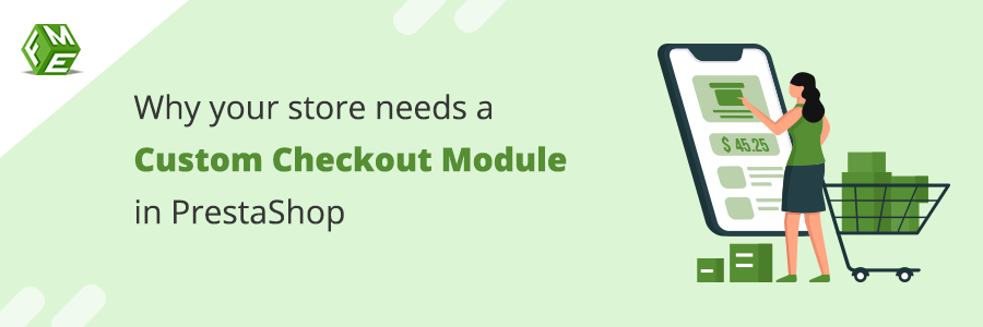 Why your store needs a Custom Checkout Module in PrestaShop