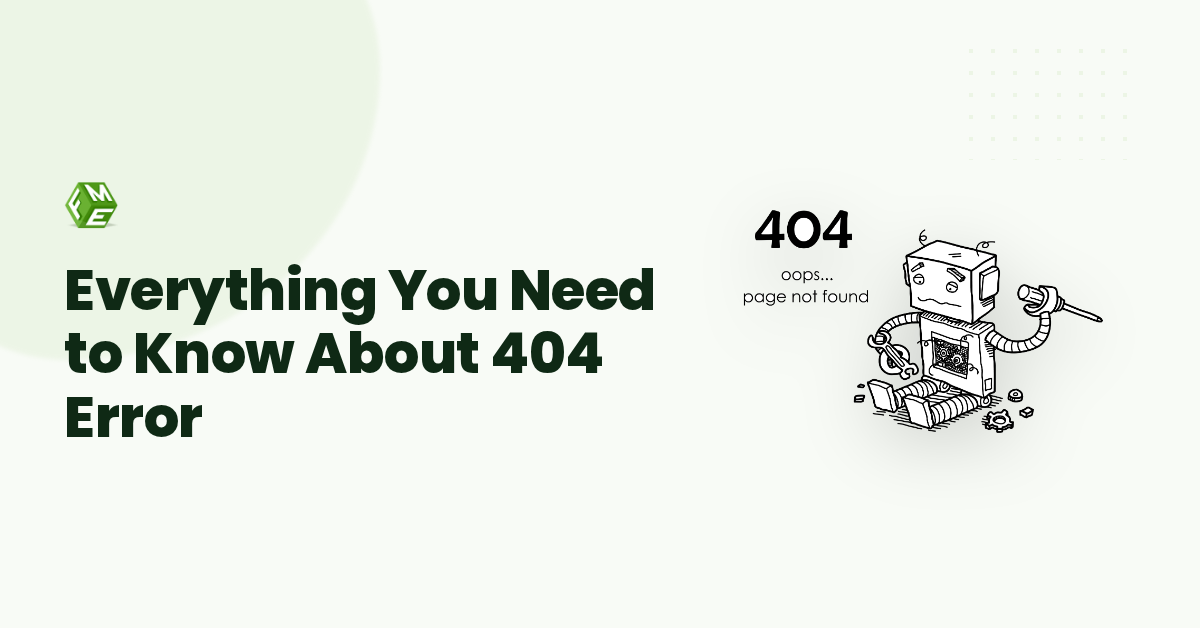 What is a 404 Error? How to Fix Broken Website Links Fast